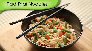 Pad Thai Noodles  Popular Thai Street Food  Quick Easy To Make Noodles Recipe [upl. by Naitsirc]