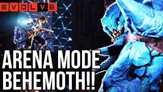 ARENA MODE BEHEMOTH Evolve Gameplay Walkthrough  New Arena Mode Gameplay XB1 1080p HD [upl. by Anileva]