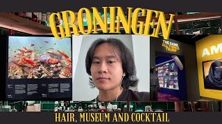 Groningen Vlog New Hair Museum and Cocktails [upl. by Golden496]