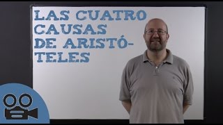 Las cuatro causas de Aristóteles [upl. by Acinorahs]