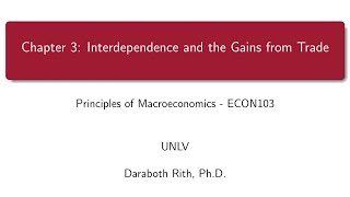 Chapter 3 Interdependence and the Gains from Trade [upl. by Anairt10]