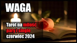 💖WAGA TAROT MIŁOŚĆ CZERWIEC 2024💖 [upl. by Akalam]