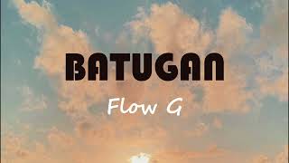 BATUGAN by Flow G [upl. by Simetra306]