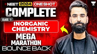 NEET 2024 Complete Inorganic Chemistry Class 11th  One Shot  Bounce Back [upl. by Truscott426]