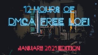 Lofi Chilled Beats  12 Hours of DMCA Free and Copyright Free Music for Twitch Streamers 2021 [upl. by Anahsar]