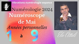 Numérologie 2024 Numéroscope de Mai [upl. by Krystalle]