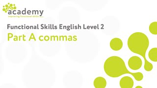 Functional Skills English Level 2  Part 1 Commas [upl. by Linden]