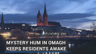 Omaghs mystery hum keeps Tyrone residents awake [upl. by Ravert]