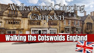 WHATS IT LIKE to WALK around CHIPPING CAMPDEN in Cotswold England [upl. by Kerri1]