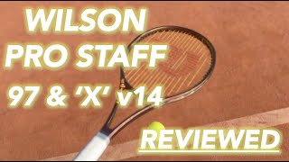 REVIEW Wilson Pro Staff 97 amp X v14 [upl. by Ellerd]