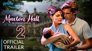 MAXTON HALL SEASON 2 REAL TRAILER 2025 amp James and Ruby had a baby [upl. by Adler]