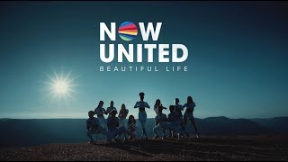 Now United  Beautiful Life Official Music Video [upl. by Lander]