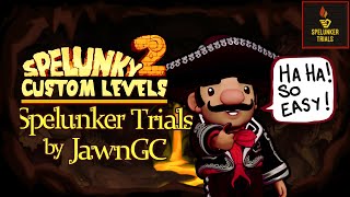 Spelunky 2 Custom Levels Spelunker Trials [upl. by Neih126]