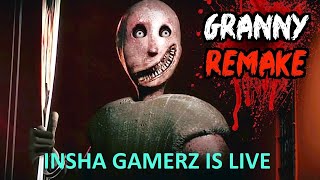 GRANNY IS LIVE  INSHA GAMERZ  GRANNY GAME [upl. by Nealson985]