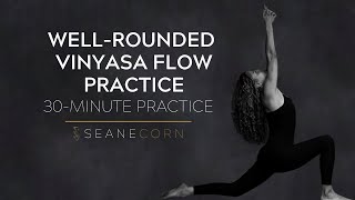 30Minute WellRounded Vinyasa Flow Practice with Seane Corn [upl. by Onitsuj]