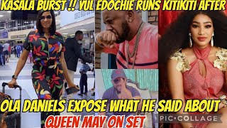 Yul edochie runs kitikiti after actress ola Daniels Exp0se what he said Abt queen may on set kasala [upl. by Gnek889]