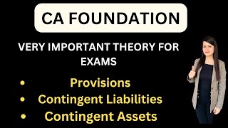 PROVISIONS vs CONTINGENT LIABILITIES  CONTINGENT ASSETS  LIABILITIES  CA FOUNDATION  ACCOUNTS [upl. by Elleira993]