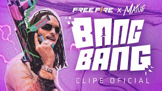 BANG BANG  FREE FIRE FTMATUÊ  CLIPE OFICIAL  Garena Free Fire [upl. by Korey578]