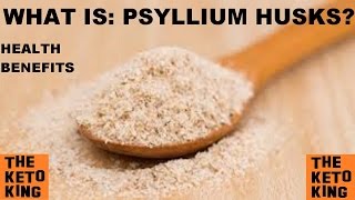 WHAT IS PSYLLIUM HUSKS  Health Benefits of Psyllium Husks  Low Carb  Keto  Banting  LCHF [upl. by Llenyaj664]