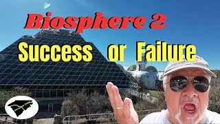 Biosphere 2  Worlds Largest Experiment  What Went Wrong [upl. by Mylor]