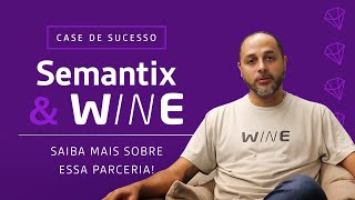 Case de Sucesso  Semantix amp Wine  SDP API Management [upl. by Mairam]