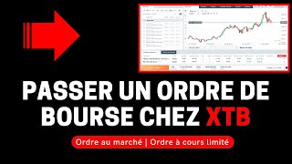 ✔️ COMMENT PASSER UN ORDRE DE BOURSE CHEZ XTB [upl. by Nysila]