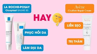 Nên Chọn Kem Dưỡng Avène Cicalfate Repair Cream Hay Laroche  Posay Cicaplast Baume B5 [upl. by Orianna]