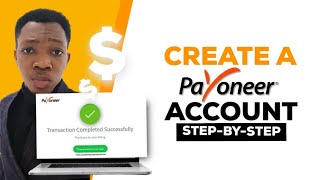 Step By Step On How To Create a Payoneer Account  FULL TUTORIAL  PART 1 [upl. by Mayap783]