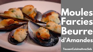 MOULES FARCIES au BEURRE dAMANDES Tous en cuisine avec Seb [upl. by Trik]