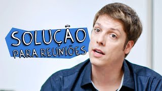 SOLUÇÃO PARA REUNIÕES [upl. by Pantia633]