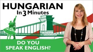 Learn Hungarian  Hungarian In Three Minutes  Do You Speak English [upl. by Sdlonyer353]