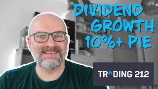 Dividend Growth 10 pie Trading212  PatricksInvestments  Ep 9 [upl. by Carrew]