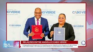 Relações entre Angola e Cabo Verde  Fala Cabo Verde [upl. by Noirb]