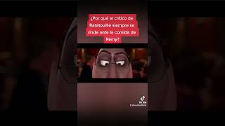 ¿Por qué el critico de Ratatouille siempre se rinde ante la comida de Remy [upl. by Weigle]