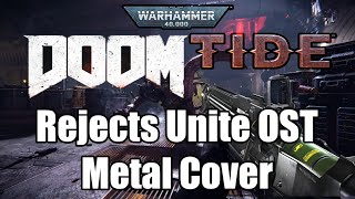 Metal Cover Dualmix  The Gauntlet  Jesper Kyd  WH40K Darktide Vol 2 Rejects Unite OST [upl. by Verdi]