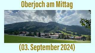 Oberjoch am Mittag 03 September 2024 ￼ [upl. by Niret473]