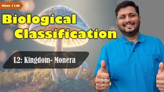 Class 11 Biological Classification Kingdom Monera [upl. by Leksehc]