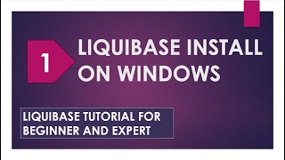 Liquibase Install Windows  Liquibase tutorial  Liquibase Database  Liquibase Demo  Liquibase [upl. by Zannini557]