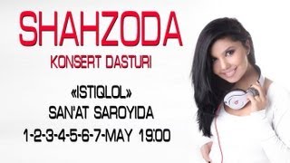 Shahzoda  2013yilgi konsert dasturi  Шахзода  2013йилги концерт дастури [upl. by Sutsugua]