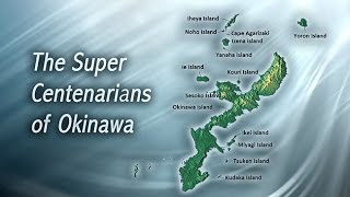 The Super Centenarians of Okinawa [upl. by Amandie]