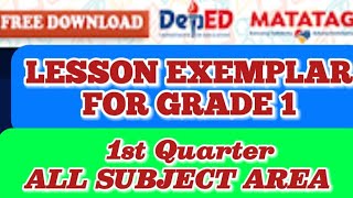 COMPLETE LESSON EXEMPLAR FOR GRADE 1  1ST QUARTER  SY 20242025  MATATAG CURRICULUM [upl. by Enilesoj159]