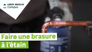 Comment faire une brasure à létain  Leroy Merlin [upl. by Adnovad419]