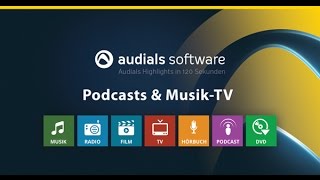 Audials 2017 in 120 Sekunden Podcasts amp MusikTV [upl. by Yasmar]