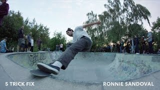 5 Trick Fix Ronnie Sandoval  TransWorld SKATEboarding [upl. by Nnairac]