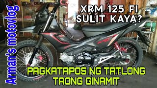 XRM 125 Fi REVIEW AFTER 3 YEARS NA GINAMITANONG NAPALITAN AT PERFORMANCE NITO [upl. by Boardman600]