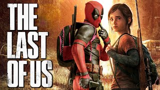 Deadpool in The Last of Us [upl. by Hanley]