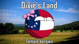 Dixies Land  Female Version [upl. by Celestyna]