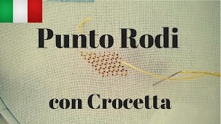 RICAMO  Punto Rodi con Crocetta ITA [upl. by Farley171]