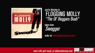 Flogging Molly  The Ol Beggars Bush Official Audio [upl. by Libnah]