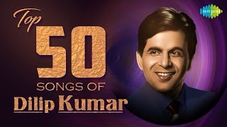 Top 50 Songs Of Dilip Kumar  दिलीप कुमार के 50 हिट गाने  HD Songs  Audio Jukebox [upl. by Zena]